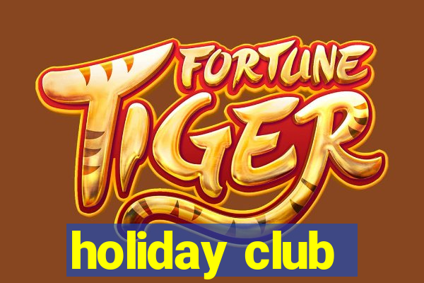 holiday club